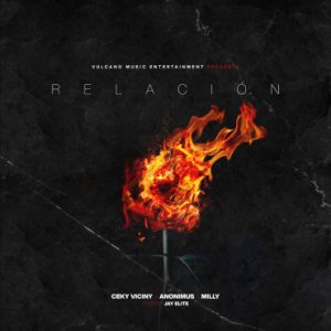 Ceky Viciny Ft Milly, Anonimus – Relacion